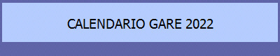 CALENDARIO GARE 2022